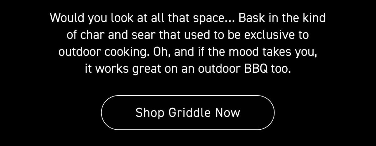[Shop Griddle Now]