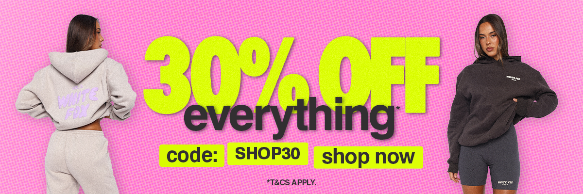 30% OFF EVERYTHING*