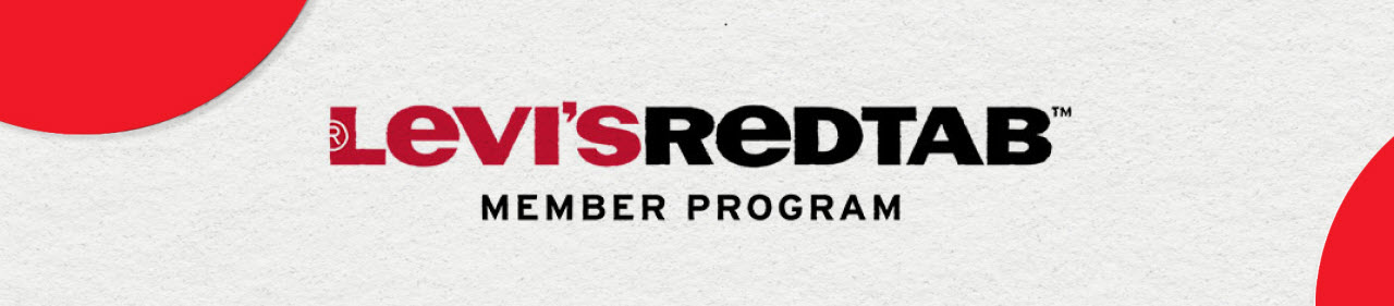 LEVI'S® RED TAB™ MEMBER PROGRAM