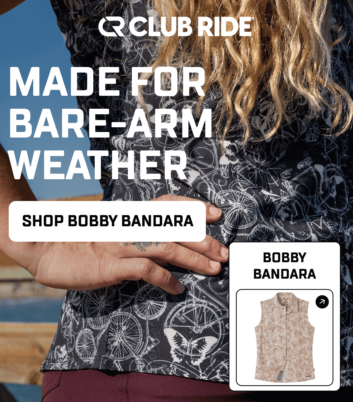 Made For Bare-Arm Weather