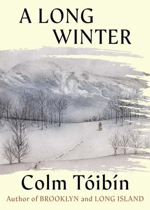 BOOK | A Long Winter By Colm Tóibín