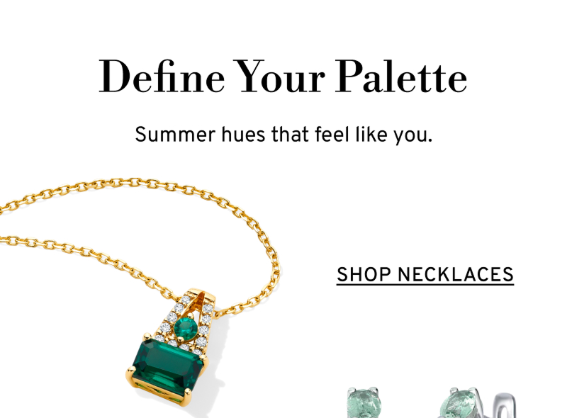 Summer hues that feel like you. Emerald pendant. Click to Shop Necklaces