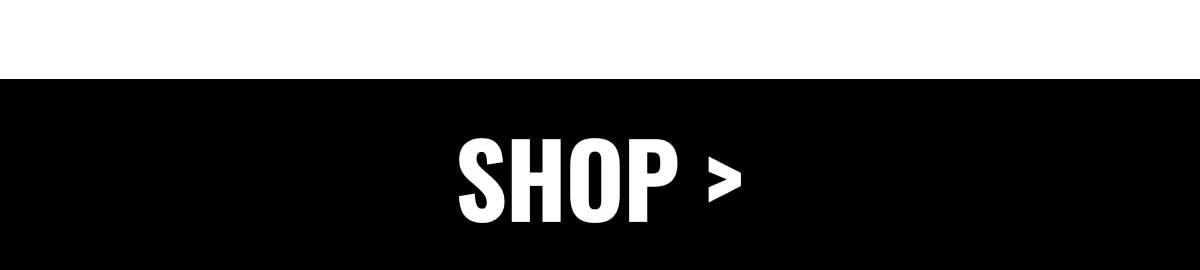 SHOP >
