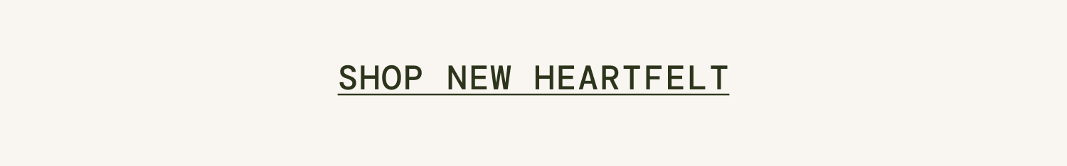 Shop New Heartfelt