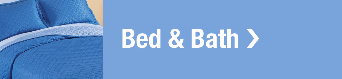 Shop Bed and Bath