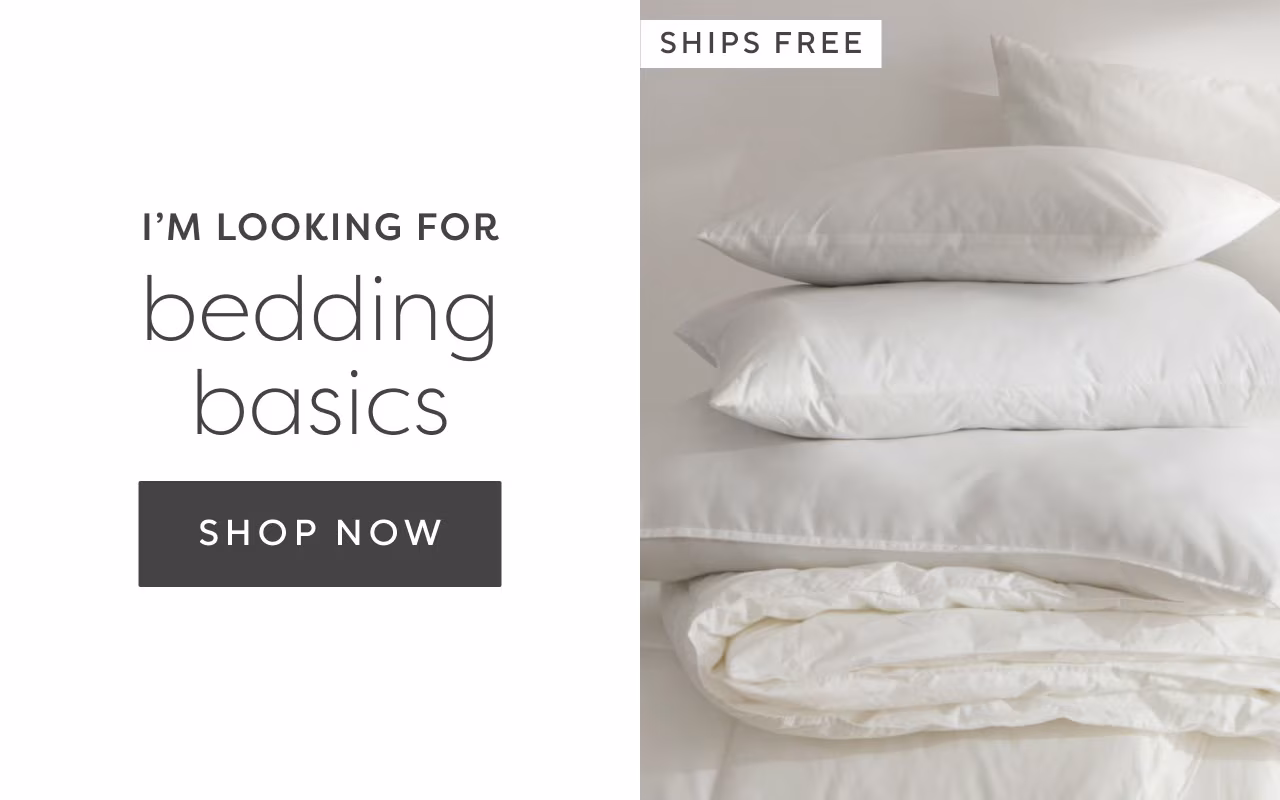 I'm looking for bedding basics