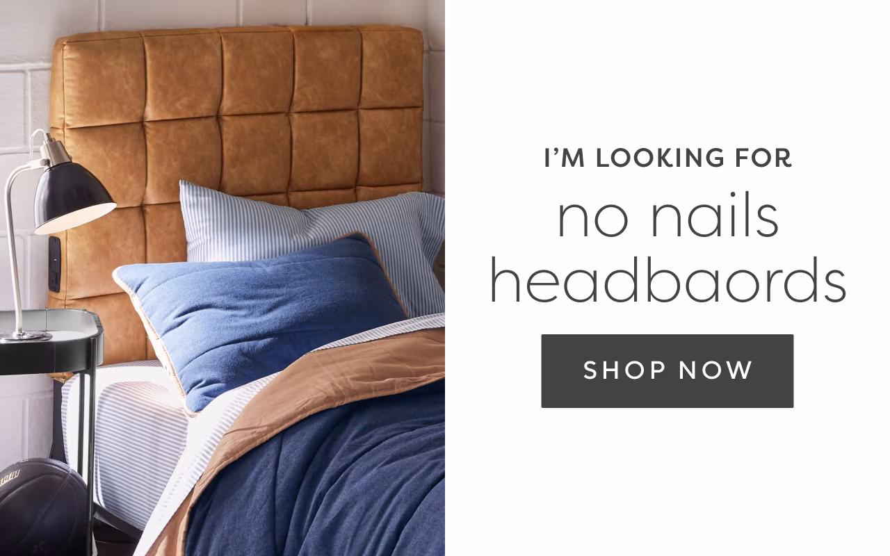 I'm looking for no nails headboards