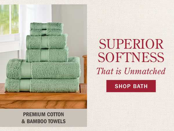 Superior Softness That is Unmatched. Premium Cotton & Bamboo Towels. Shop Bath. Egyptian Cotton Six-Piece Bath Towel Set