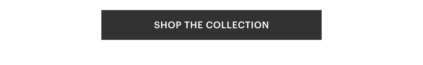 button: shop the collection 