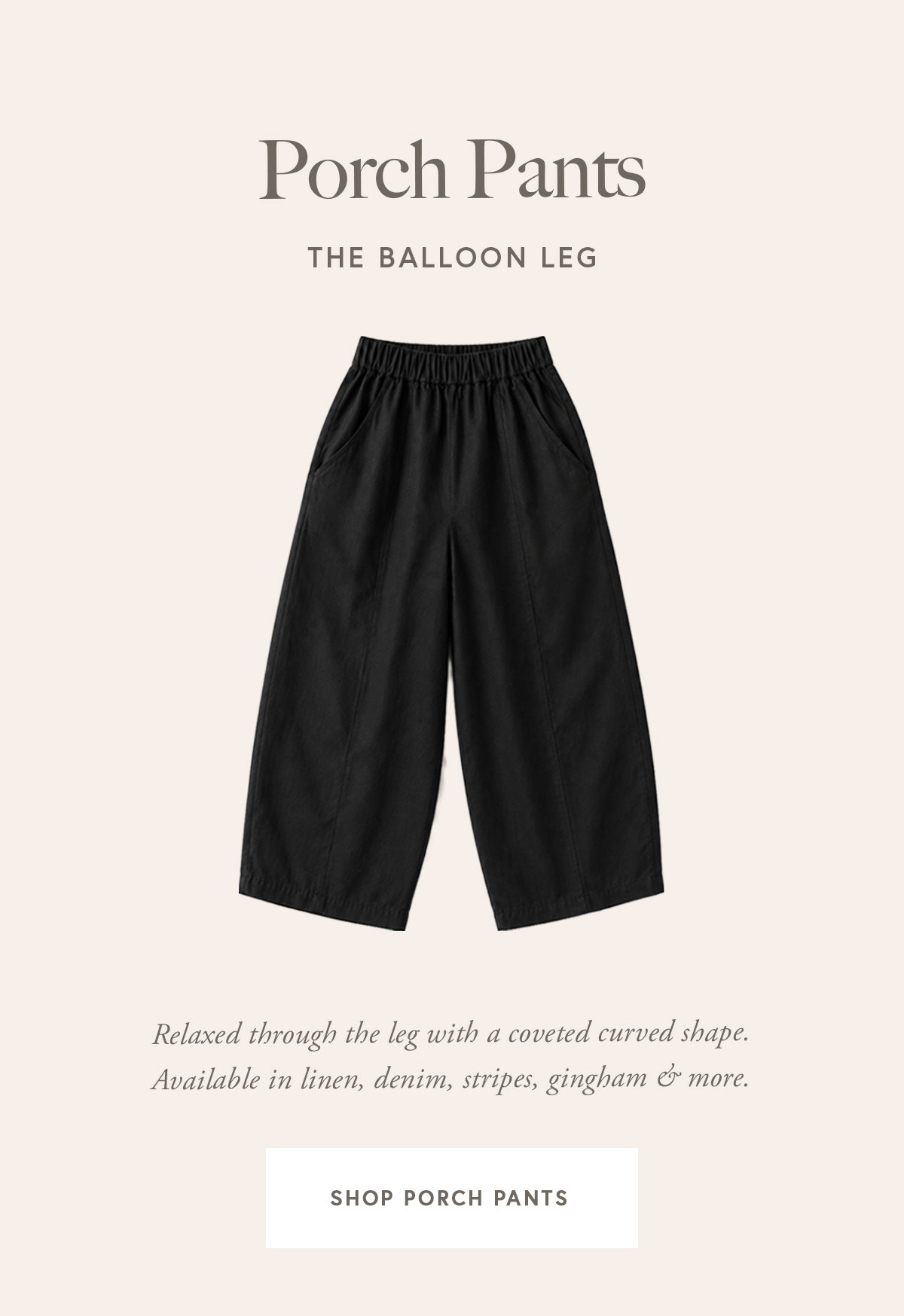 Porch Pants