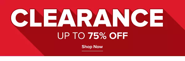 Clearance. Up to 75% off. Shop now.
