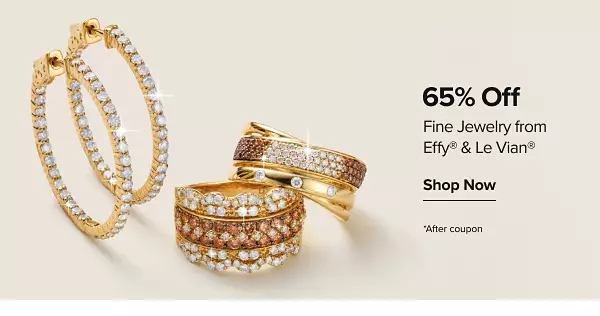 65% off fine jewelry from Effy and Le Vian. Shop now. Disclaimer, after coupon. Various pieces of jewelry.
