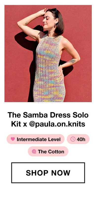 The Samba Dress Solo Kit x @paula.on.knits 1