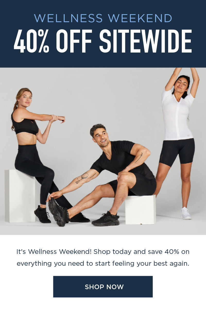 WELLNESS WEEKEND 40% OFF SITEWIDE SHOP NOW