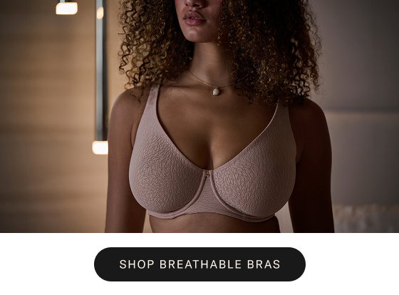 SHOP BREATHABLE BRAS
