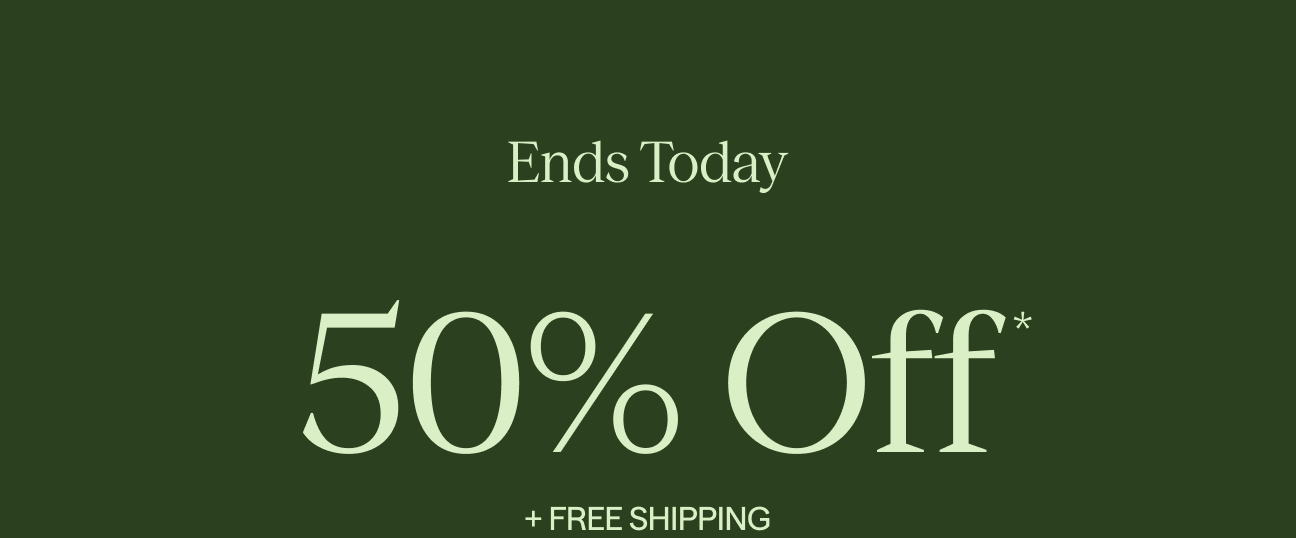 Flash Sale Ends Today | 50% Off + free shipping | terms apply