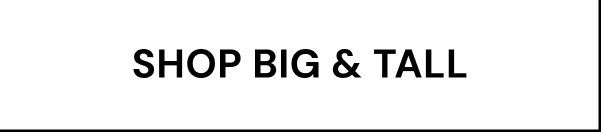 Shop Big & Tall