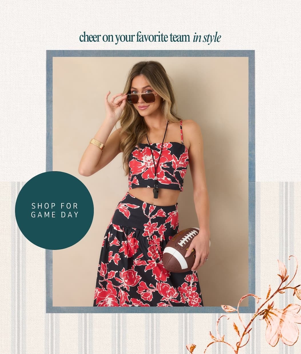 "Cheer on your favorite team in style. Shop for game day."