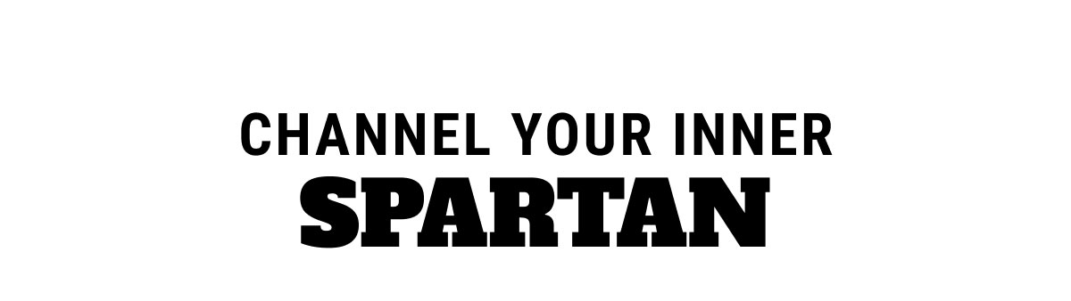 Channel Your Inner Spartan
