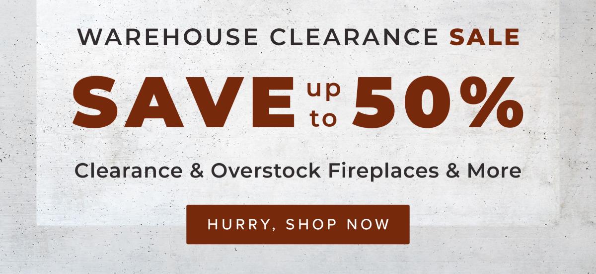 Warehouse Clearance Sale - Up to 50% Off