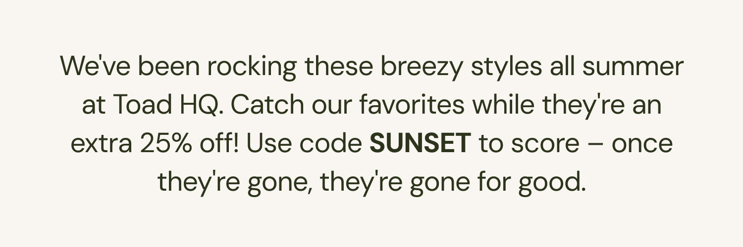 Use code sunset for 25% off sale