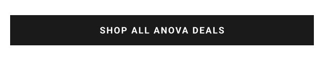 SHOP ALL ANOVA DEALS
