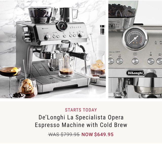 STARTS TODAY De’Longhi La Specialista Opera Espresso Machine with Cold Brew NOW $649.95
