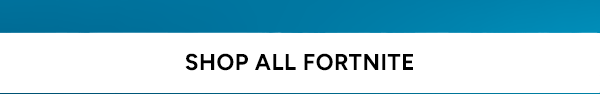 Shop All Fortnite