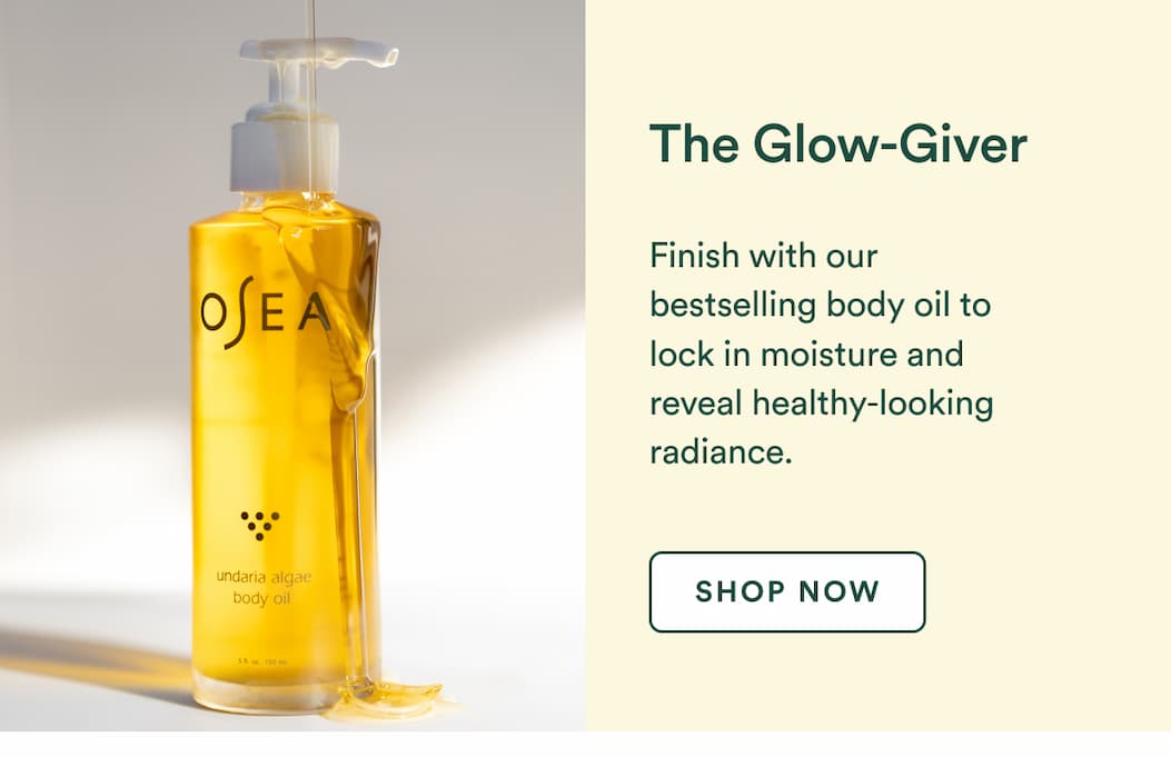 The Glow-Givers : Finish with our bestselling body oil