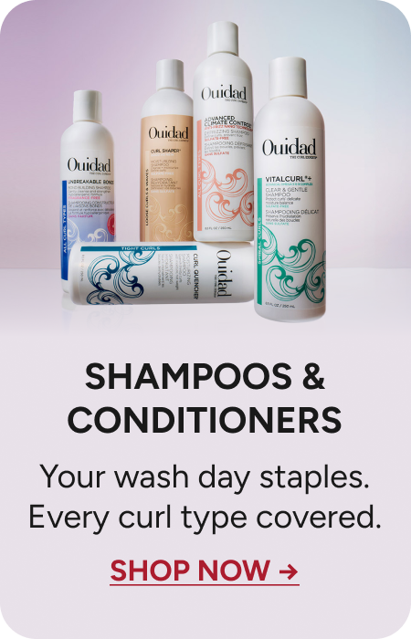 Shampoos & Conditioners - Your wash day staples. Every curl type covered. Shop Now