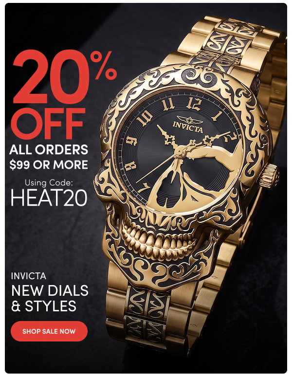INV-494650 INVICTA | 20% Off All Orders $99+ with Code: HEAT20