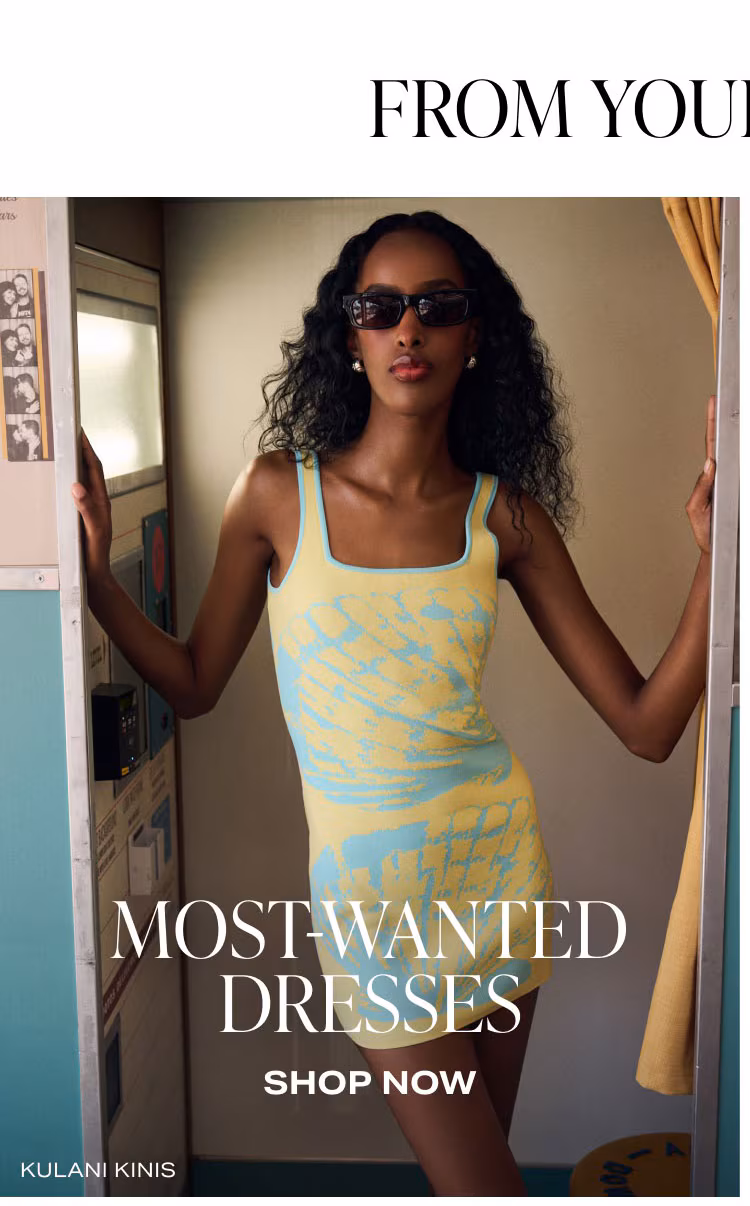 Shop Most-wanted Dresses