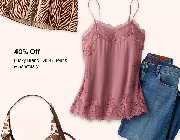 40% off Lucky Brand, DKNY Jeans and Sanctuary. Shop now. A pink top next to a pair of jeans.