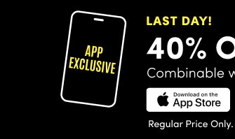 Last Day! |App Exclusive | 48 Hour Only! | 40% Off Shoes* | Combinable with In-App Offer | Download on the App Store > | Regular Price Only. | US Only.
