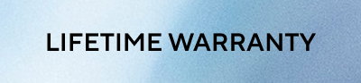 LIFETIME WARRANTY 