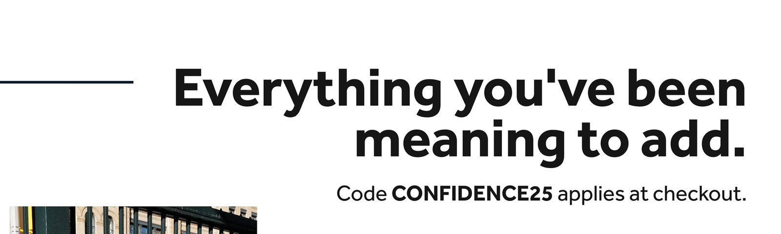 25% off everything