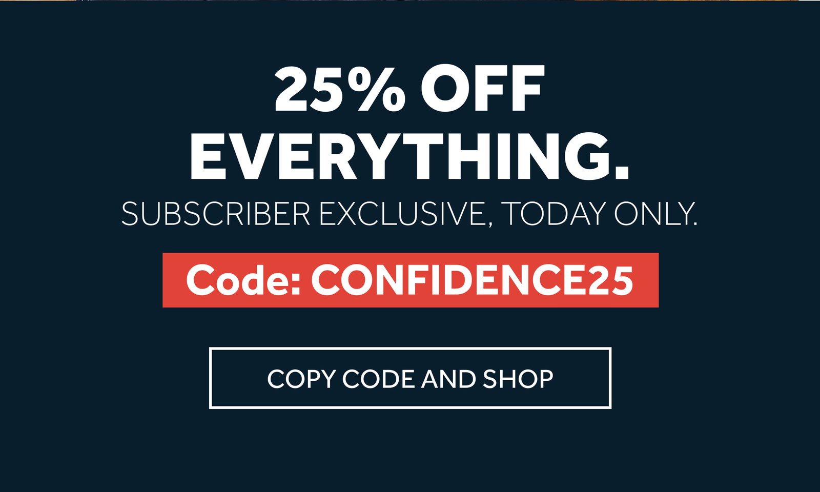 25% off everything