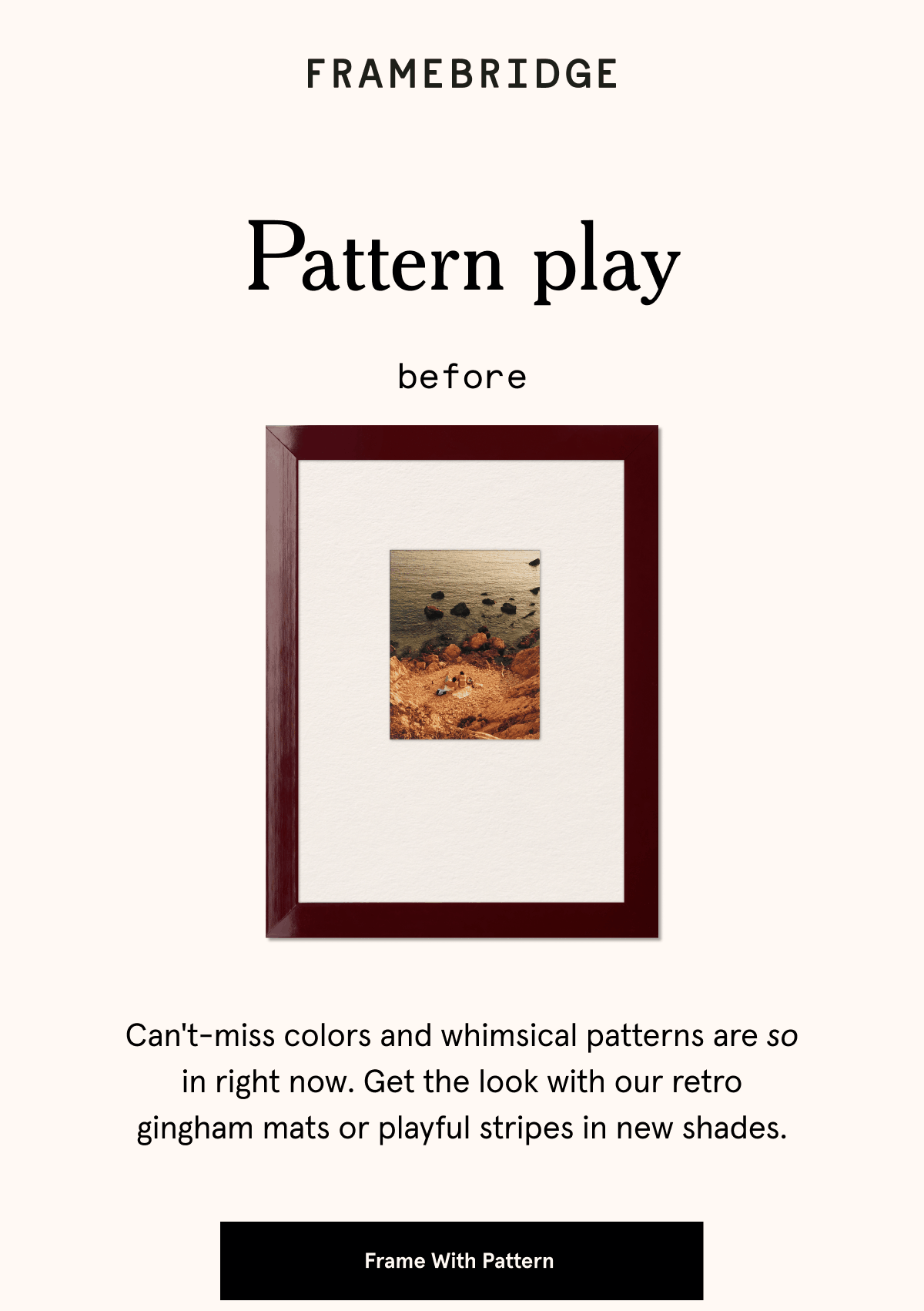 Can't-miss colors and whimsical patterns are so in right now. Get the look with our retro gingham mats or playful stripes in new shades.