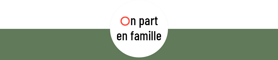 On part en famille