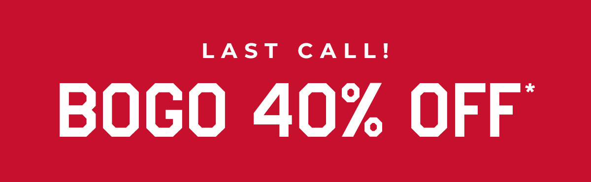 BOGO 40% off*