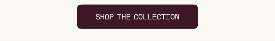 Shop The Collection