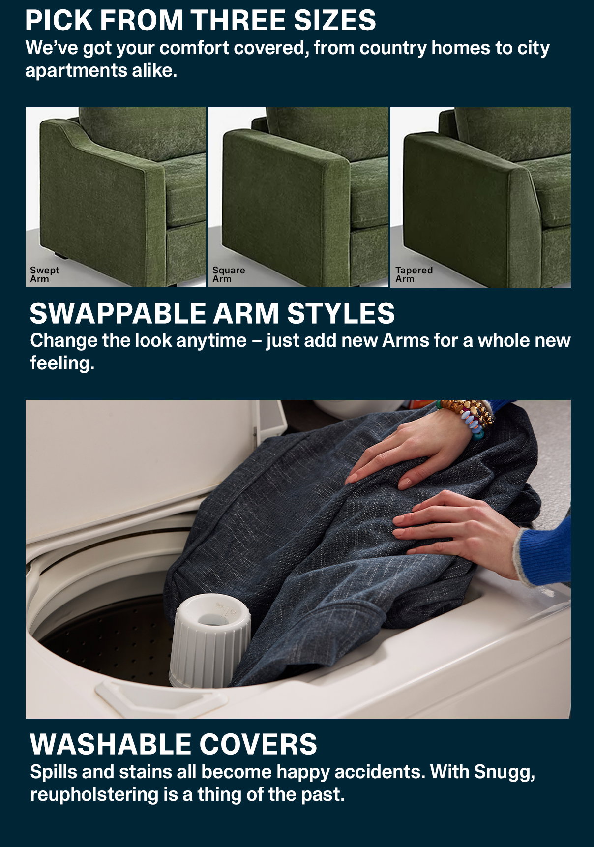 SWAPPABLE ARMS, WASHABLE COVERS