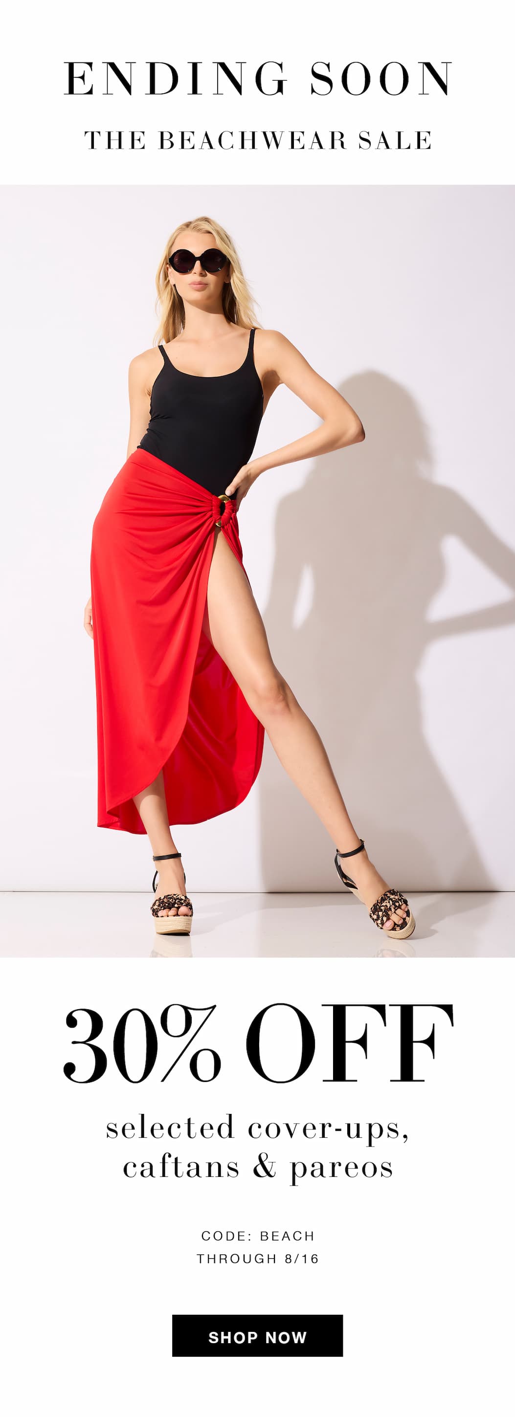 30% off selected cover-ups, caftans, pareos.
