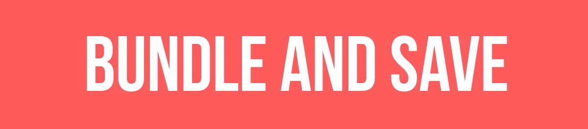 BUNDLE AND SAVE