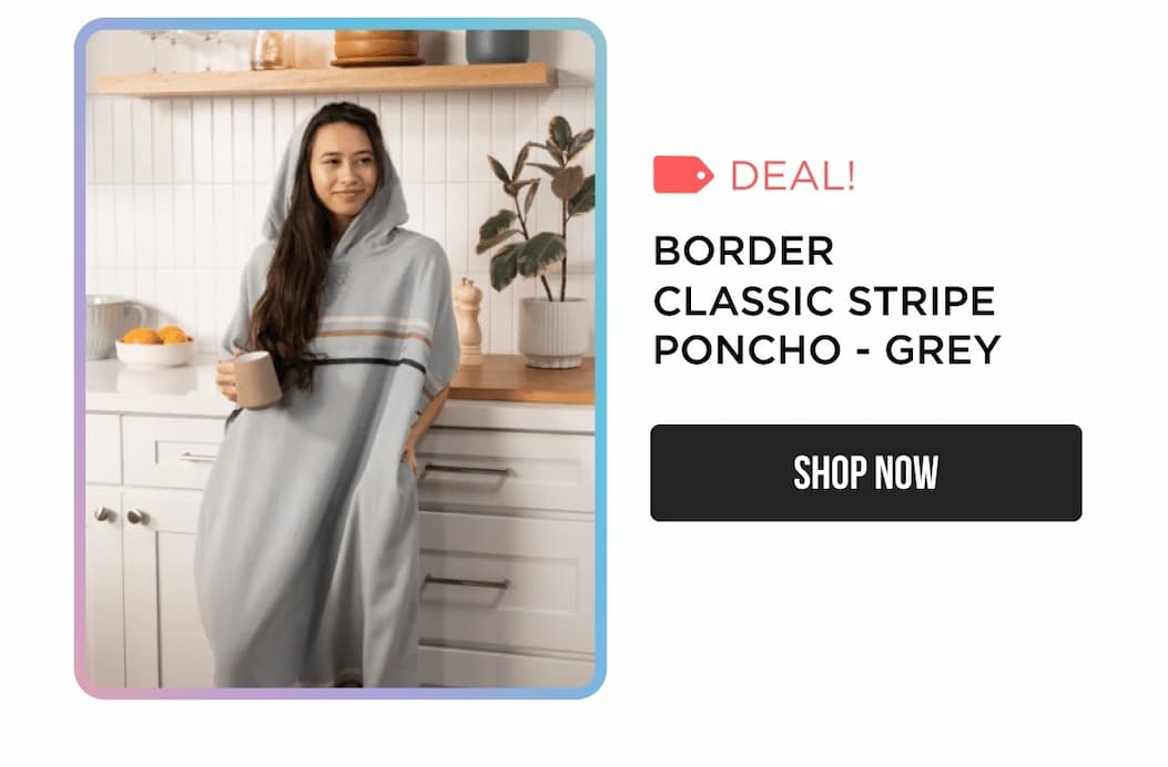 Border Classic Stripe Poncho - Grey SHOP NOW