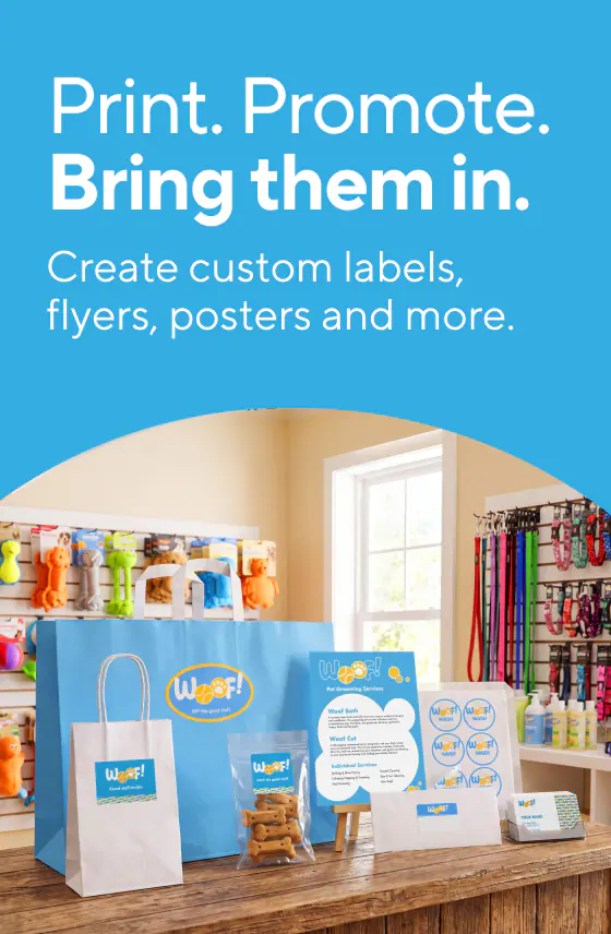 Print. Promote. Bring them in.
Up to $125 off custom print orders
10% back in points on custom print orders
30% off custom labels
20% off custom posters