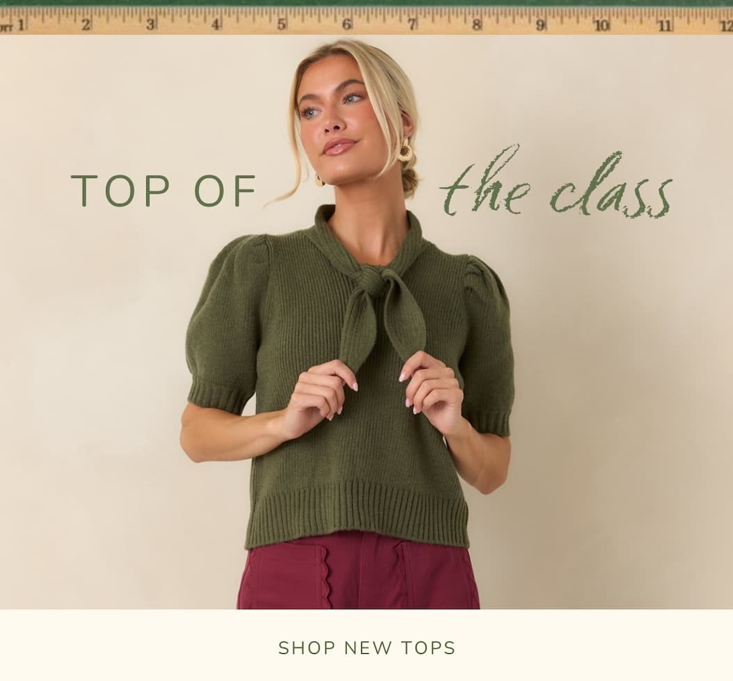 "Top of the class. Shop new tops."