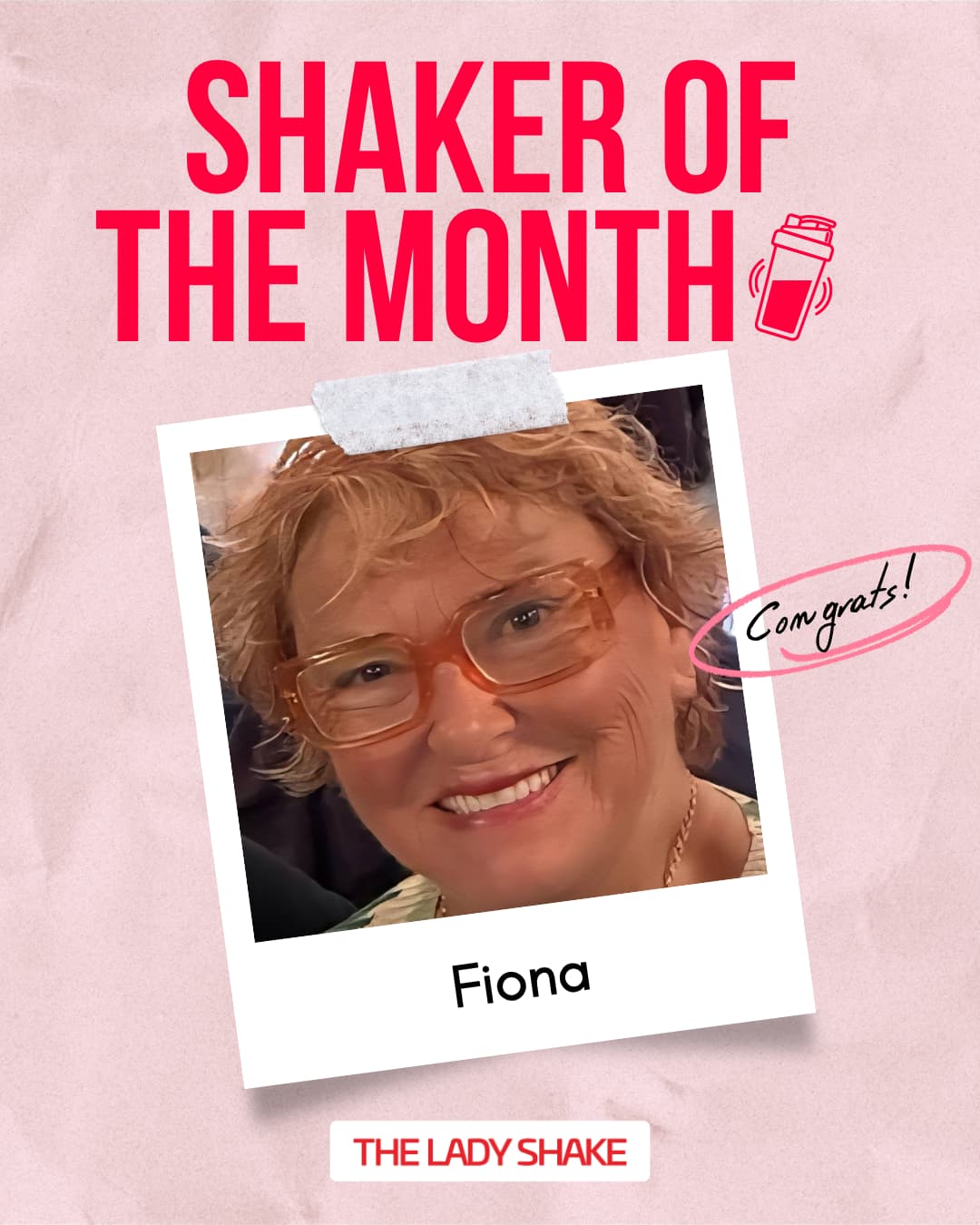 Shaker of the month: Fiona