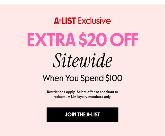 A-List Exclusive for Adore Me A-Listers: 20 dollars OFF When You Spend 100 dollars Sitewide. Restrictions apply. Select offer at checkout to redeem. Valid only for A-List loyalty members.