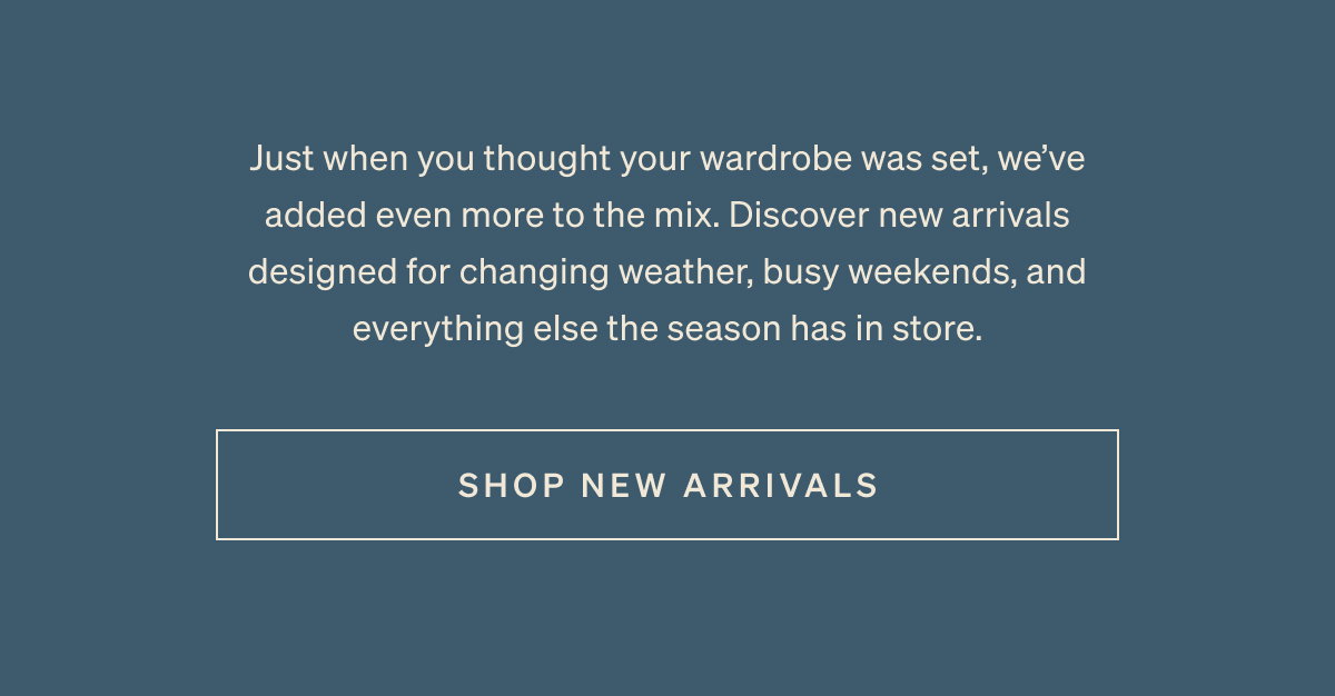 Take A Look Around | Shop New Arrivals